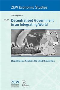 Decentralised Government in an Integrating World