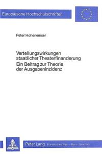 Verteilungswirkungen Staatlicher Theaterfinanzierung- Ein Beitrag Zur Theorie Der Ausgabeninzidenz