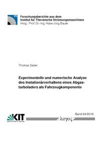 Experimentelle Und Numerische Analyse Des Instationarverhaltens Eines Abgasturboladers ALS Fahrzeugkomponente