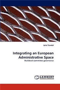 Integrating an European Administrative Space