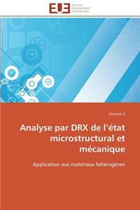 Analyse Par Drx de L État Microstructural Et Mécanique