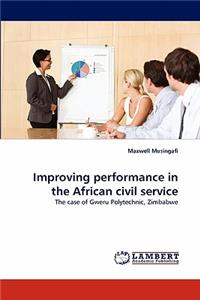 Improving Performance in the African Civil Service