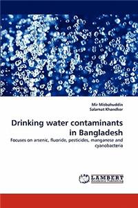 Drinking Water Contaminants in Bangladesh
