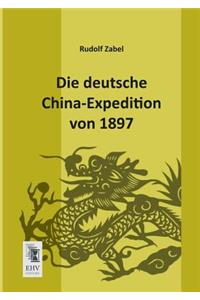 Deutsche China-Expedition Von 1897