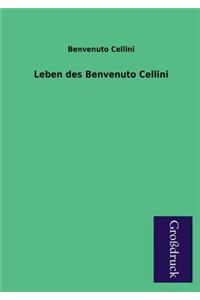 Leben Des Benvenuto Cellini