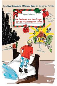 Die Geschichte von dem Jungen, der die Welt verbessern wollte