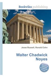 Walter Chadwick Noyes