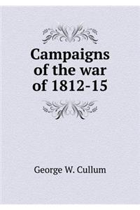 Campaigns of the war of 1812-15