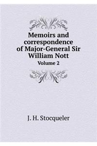 Memoirs and Correspondence of Major-General Sir William Nott Volume 2
