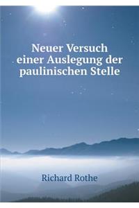 Neuer Versuch einer Auslegung der paulinischen Stelle