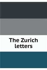 The Zurich Letters