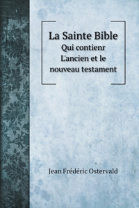 La Sainte Bible