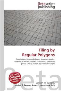 Tiling by Regular Polygons