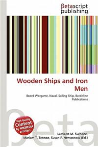 Wooden Ships and Iron Men