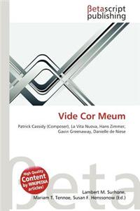Vide Cor Meum