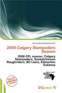 2006 Calgary Stampeders Season