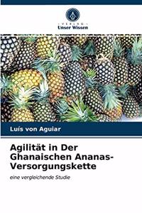 Agilität in Der Ghanaischen Ananas-Versorgungskette