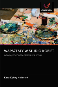 Warsztaty W Studio Kobiet