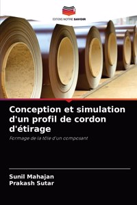 Conception et simulation d'un profil de cordon d'étirage