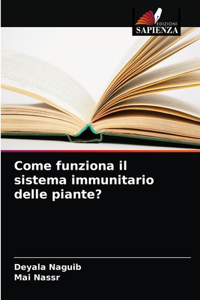 Come funziona il sistema immunitario delle piante?