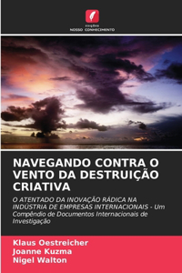 Navegando Contra O Vento Da Destruição Criativa