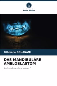 Mandibuläre Ameloblastom