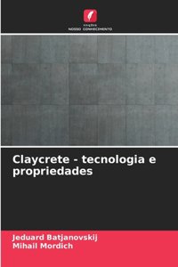 Claycrete - tecnologia e propriedades