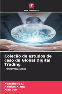 Coleção de estudos de caso da Global Digital Trading