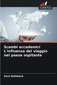 Scambi accademici L'influenza del viaggio nel paese ospitante