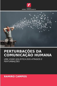 Perturbações Da Comunicação Humana