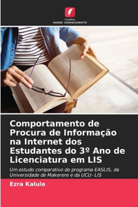 Comportamento de Procura de Informação na Internet dos Estudantes do 3° Ano de Licenciatura em LIS