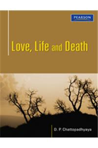 Love, Life and Death