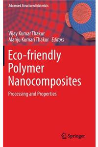 Eco-Friendly Polymer Nanocomposites