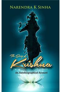 The Story Of Krishna: An Autobiographical Account Part I,