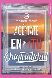 Acéptate en tu originalidad