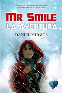 Mr. Smile. La Aventura