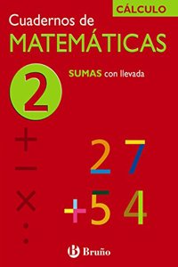 Sumas con llevada/ Addition (Cuadernos De Matematicas)