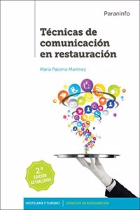 Tecnicas de comunicacion en restauracion 2.a edicion