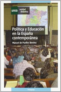 Politica y educacion en la Espana contemporanea