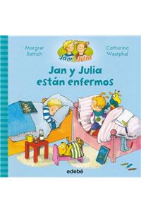 Jan y Julia Estan Enfermos