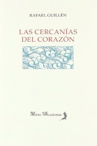 Las cercanias del corazon/ The proximity of the heart (Mirto Academia)