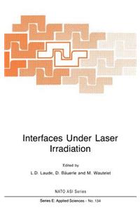 Interfaces Under Laser Irradiation