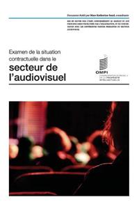 Examen de la situation contractuelle dans le secteur de l'audiovisuel