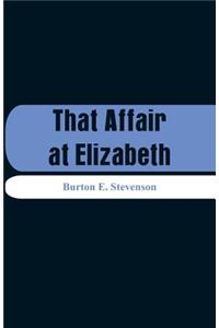 That Affair at Elizabeth