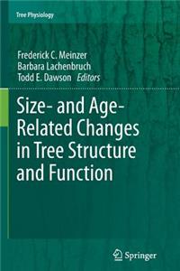Size- And Age-Related Changes in Tree Structure and Function
