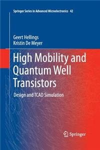 High Mobility and Quantum Well Transistors