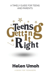 Teens Getting It Right