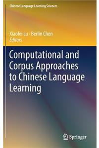 Computational and Corpus Approaches to Chinese Language Learning