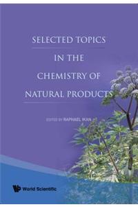 Selected Topics in the Chemistry of Natural Products