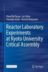 Reactor Laboratory Experiments at Kyoto University Critical Assembly